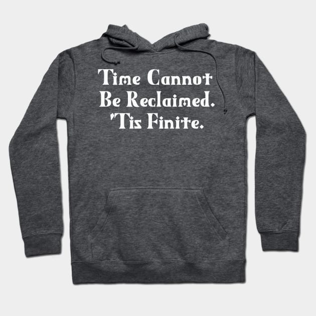 Time Cannot Be Reclaimed. 'Tis Finite. | Time Management | Life | Quotes | Purple Hoodie by Wintre2